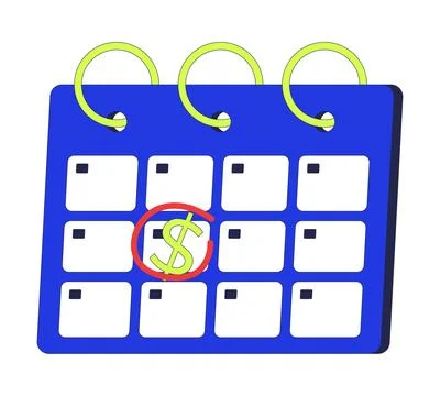 Marked calendar with dollar sign 2D cartoon object Stock Illustration