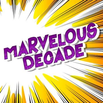 Marvelous Decade - Vector illustrated comic book style phrase on abstract bac Stock Illustration