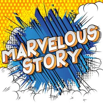 Marvelous Story - Vector illustrated comic book style phrase. Stock Illustration