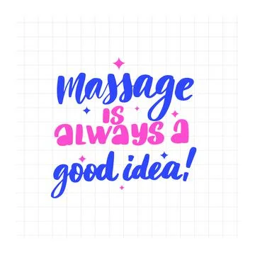 Massage is always a good idea. Handwritten stock lettering Stock Illustration