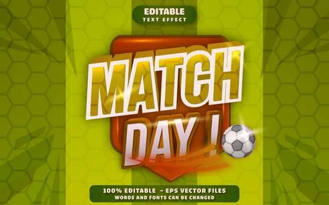 Match Day 3D Editable Text Effect Vector Design Stock Illustration