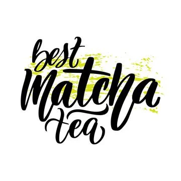 Matcha green tea quote isolated on white background. Stock Illustration
