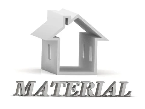 MATERIAL- inscription of silver letters and white house on white background Stock Illustration