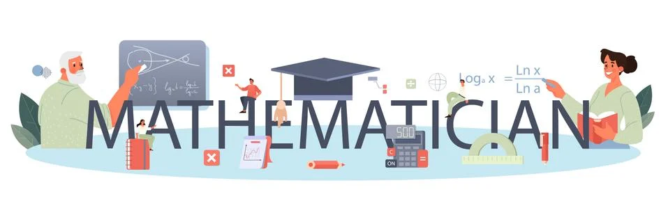 Mathematician typographic header. Mathematician seek and use scientific Stock Illustration