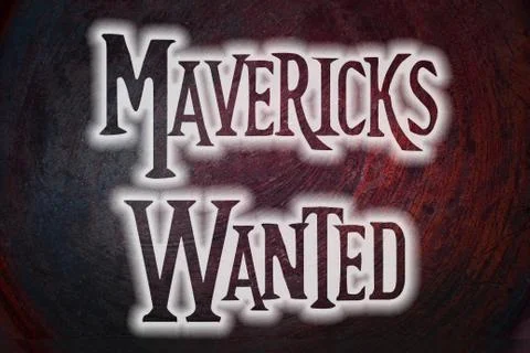 Mavericks wanted concept Stock Illustration