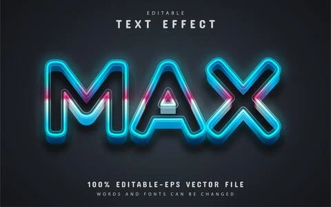 Max text, neon text effect editable Stock Illustration