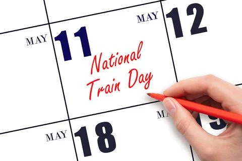 May 11. Hand writing text National Train Day on calendar date. Save the date. Stock Photos