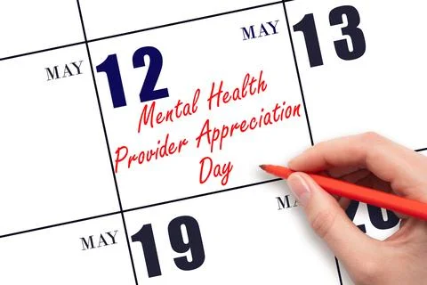 May 12. Hand writing text National Mental Health Provider Appreciation Day .. Stock Photos