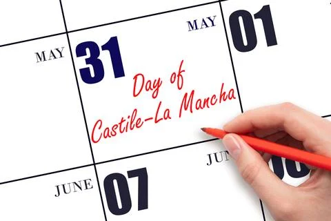 May 31. Hand writing text Day of Castile La Mancha on calendar date. Save the Stock Photos