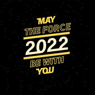 May the 4th be with you. 2022 Starry sky poster stars vector illustration Stock Illustration