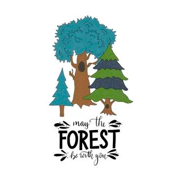May the forest be with you. Vector lettering card. Stock Illustration