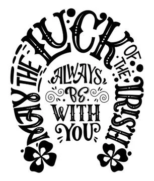 May the luck of the Irish always be with you - hand drawn vector St Patrick's Stock Illustration