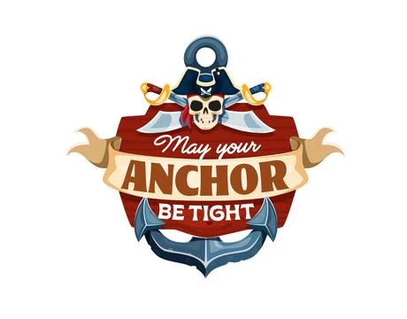 May your anchor be tight, pirate quote with skull Stock Illustration
