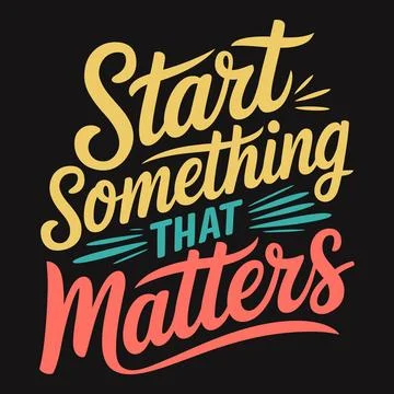 Meaningful Beginnings: Start Projects That Truly Make a Difference Stock Illustration