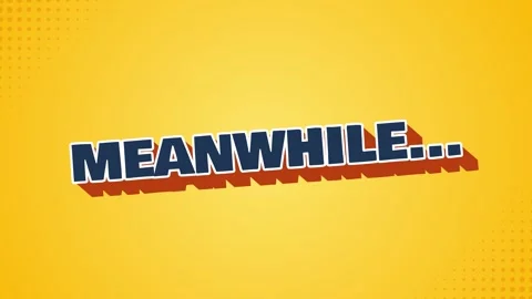 MEANWHILE comic caption text animation Stock Footage 348268652