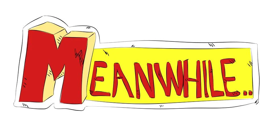 Meanwhile - Comics word. Vector retro abstract comic book speech bubble, word Stock Illustration
