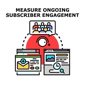 Measuring ongoing subscriber engagement and audience analytics Stock Illustration
