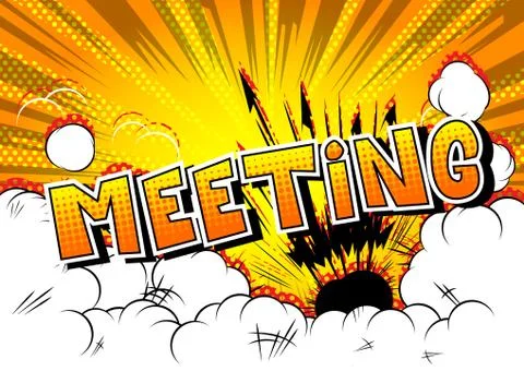 Meeting - Vector illustrated comic book style phrase. Stock Illustration