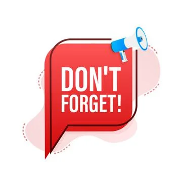 Megaphone with Don t forget. Vector illustration. Stock Illustration