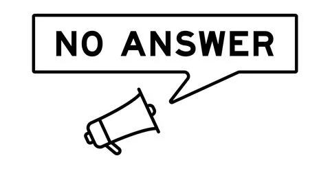 Megaphone icon with speech bubble in word no answer on white background Stock Illustration