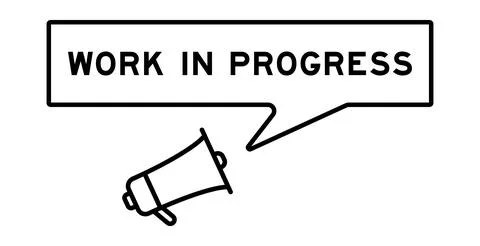 Megaphone icon with speech bubble in word work in progress on white backgroun Stock Illustration
