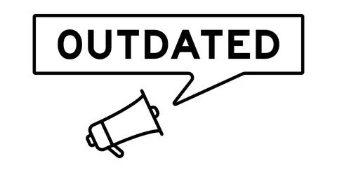 Megaphone icon with speech bubble in word outdated on white background Stock Illustration