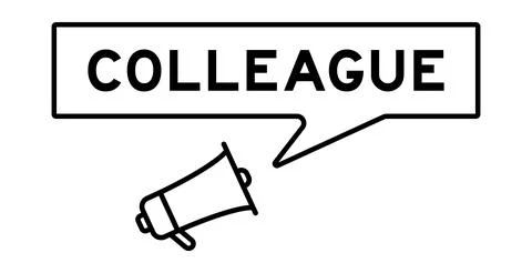 Megaphone icon with speech bubble in word colleague on white background Stock Illustration