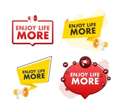 Megaphone label set with text enjoy life more. Megaphone in hand promotion Stock Illustration