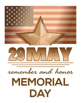 Memorial Day 2017. 29 May. Remember and honor Stock Illustration