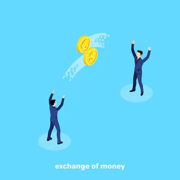 Men in business suits throw each other coins exchanging currency, an isometri Stock Illustration