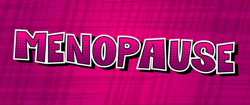 Menopause - Vector illustrated comic book style phrase. Illustrazione stock