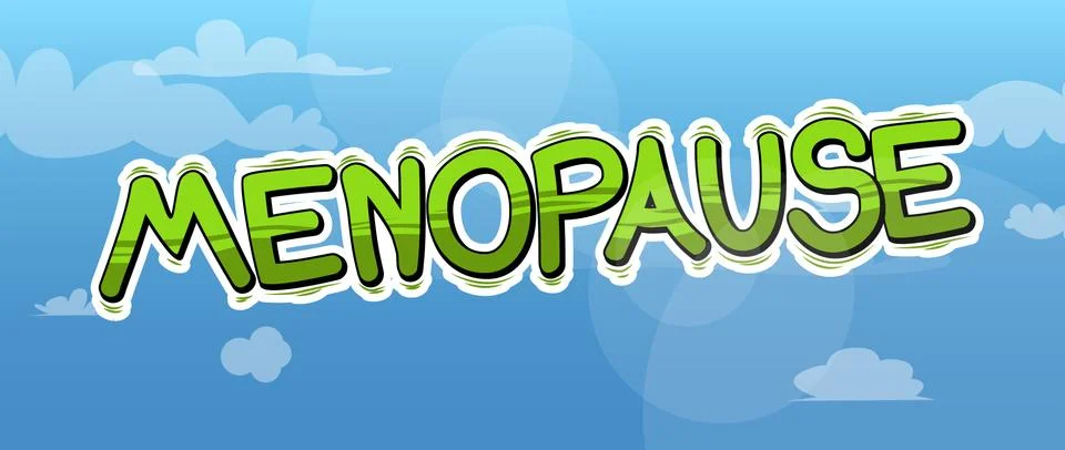 Menopause - Vector illustrated comic book style phrase. Stock Illustration