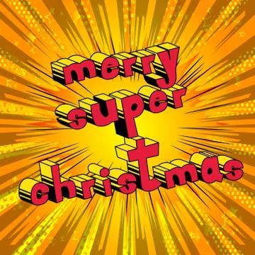 Merry Super Christmas - Comic book style word on abstract background. Stock Illustration
