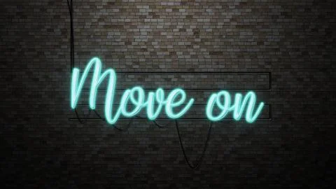 The message "move on"  neon light on Brick wall bcakground Stock Illustration