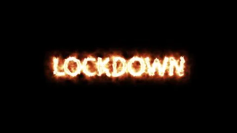 Message Text "LOCKDOWN" written with fire on black background Stock Illustration