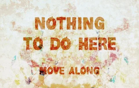 Metal rust wall nothing do here move along 스톡 일러스트