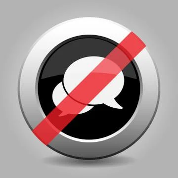 Metallic button, two white banned speech bubbles Stock Illustration
