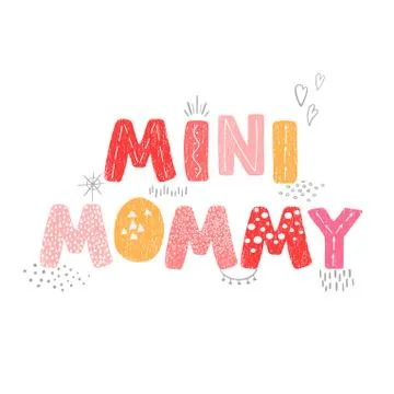 Mini Mommy - fun hand drawn nursery poster with lettering Illustrazione stock