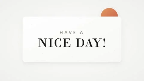 Minimalist animated a nice day greeting card with typography and soft motio.. Stock Footage 344862515
