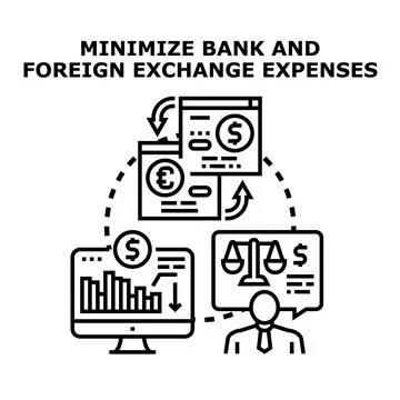 Minimizing bank and foreign exchange expenses concept Stock Illustration