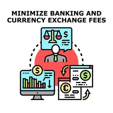 Minimizing banking and currency exchange fees concept Stock Illustration