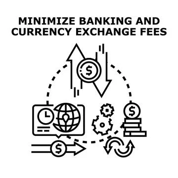 Minimizing banking and currency exchange fees concept Stock Illustration