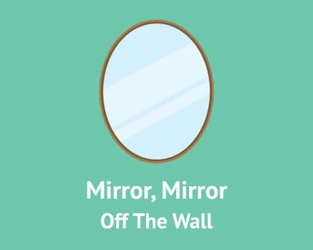 Mirror  off the wall quotes concept with  isolated  green background Stock Illustration
