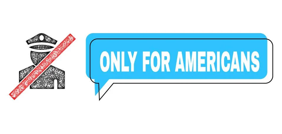 Misplaced Only for Americans Chat Bubble and Hatched Wrong Policeman Icon Stock Illustration
