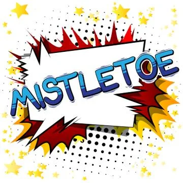 Mistletoe - Vector illustrated comic book style phrase. Stock Illustration