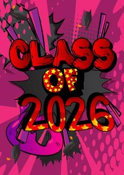 Modern creative pop art vibrant comic book style Class of 2026 text. Cartoo.. Stock Illustration