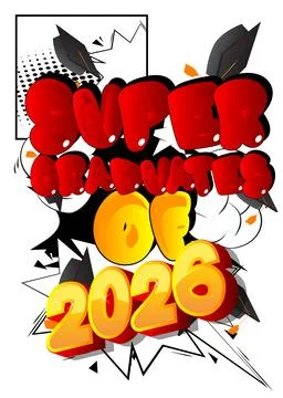 Modern creative pop art vibrant comic book style Super Graduates of 2026 te.. Stock Illustration