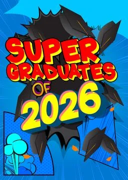 Modern creative pop art vibrant comic book style Super Graduates of 2026 te.. Stock Illustration