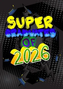 Modern creative pop art vibrant comic book style Super Graduates of 2026 te.. Stockillustratie