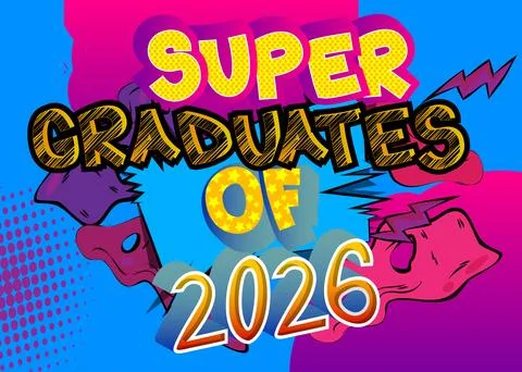 Modern creative pop art vibrant comic book style Super Graduates of 2026 te.. Stockillustratie